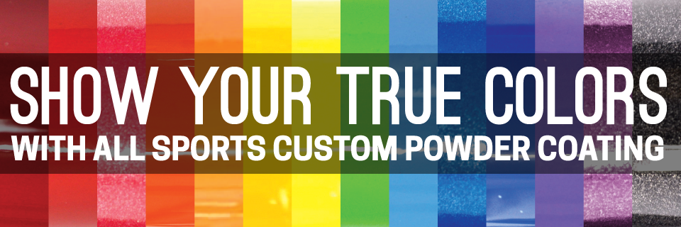 Custom Powder Coat Colors Available